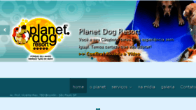 What Planetdogresort.com.br website looked like in 2016 (7 years ago)