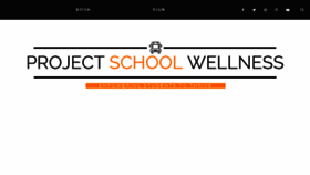 What Projectschoolwellness.com website looked like in 2017 (6 years ago)