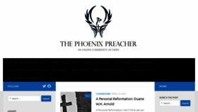 What Phoenixpreacher.com website looked like in 2022 (2 years ago)