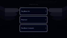 What Playmusic.org website looked like in 2023 (This year)