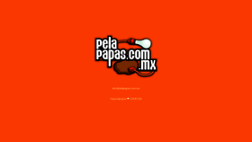 What Pelapapas.com.mx website looked like in 2023 (This year)