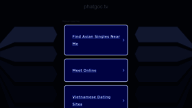 What Phatgoc.tv website looked like in 2023 (This year)