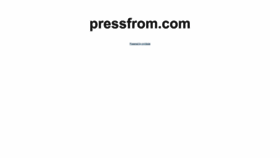 What Pressfrom.com website looks like in 2024 