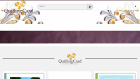 What Quillingcard.com website looked like in 2018 (5 years ago)