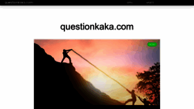 What Questionkaka.com website looked like in 2023 (This year)