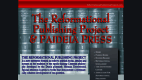 What Reformationalpublishingproject.com website looked like in 2017 (6 years ago)