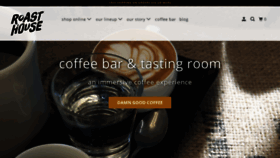 What Roasthousecoffee.com website looked like in 2019 (4 years ago)