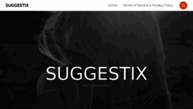 What Suggestix.com website looked like in 2016 (7 years ago)