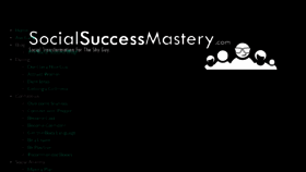 What Socialsuccessmastery.com website looked like in 2017 (6 years ago)