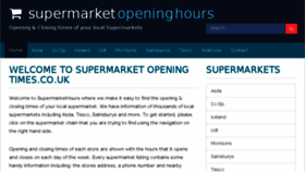 What Supermarkethours.co.uk website looked like in 2018 (5 years ago)