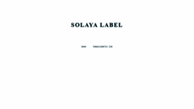 What Solayalabel.com website looked like in 2021 (2 years ago)