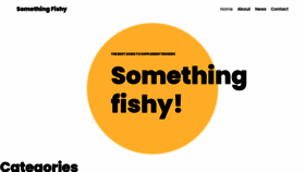 What Something-fishy.org website looked like in 2022 (3 years ago)