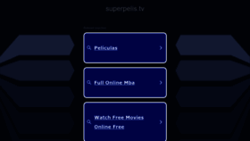 What Superpelis.tv website looks like in 2024 