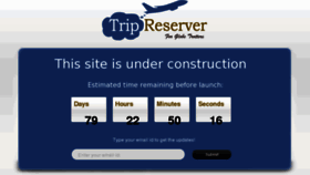 What Tripreserver.com website looked like in 2014 (9 years ago)