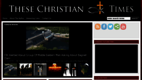 What Thesechristiantimes.com website looked like in 2015 (8 years ago)