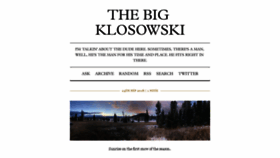 What Thebigklosowski.com website looked like in 2017 (6 years ago)