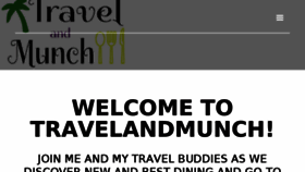 What Travelandmunch.com website looked like in 2017 (6 years ago)