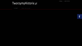 What Tworzymyhistorie.pl website looked like in 2017 (6 years ago)