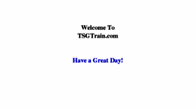 What Tsgtrain.com website looked like in 2017 (6 years ago)