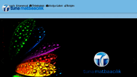 What Tunamatbaa.com.tr website looked like in 2017 (6 years ago)