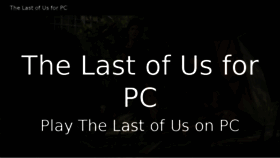 What Thelastofusforpc.com website looked like in 2018 (6 years ago)