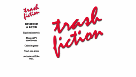 What Trashfiction.co.uk website looked like in 2018 (5 years ago)