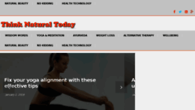What Thinknaturaltoday.com website looked like in 2018 (5 years ago)