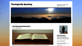 What Theologicallyspeaking.com website looked like in 2018 (5 years ago)