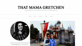 What Thatmamagretchen.com website looked like in 2019 (4 years ago)