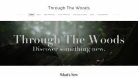 What Throughthewoods.net website looked like in 2020 (4 years ago)