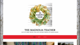 What Themagnoliateacher.com website looked like in 2020 (4 years ago)