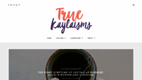 What Truekaylaisms.com website looked like in 2020 (3 years ago)