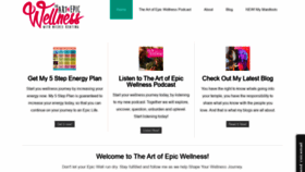 What Theartofepicwellness.com website looked like in 2020 (3 years ago)