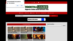What Tooxtraloaded.com.ng website looked like in 2021 (2 years ago)