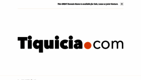 What Tiquicia.com website looked like in 2022 (1 year ago)