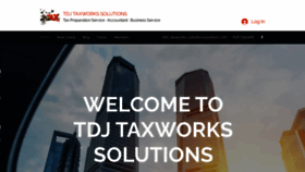 What Tdjtaxworkssolutions.com website looked like in 2022 (1 year ago)