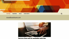What Travelboardroom.com website looked like in 2023 (1 year ago)