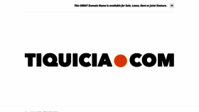 What Tiquicia.com website looked like in 2023 (1 year ago)