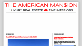 What Theamericanmansion.com website looks like in 2024 