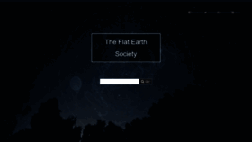 What Theflatearthsociety.org website looks like in 2024 