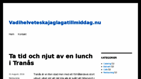 What Vadihelveteskajaglagatillmiddag.nu website looked like in 2017 (6 years ago)