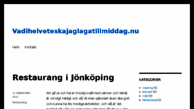 What Vadihelveteskajaglagatillmiddag.nu website looked like in 2018 (5 years ago)