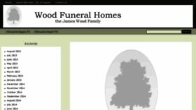 What Woodfuneralhomes.com website looked like in 2016 (7 years ago)