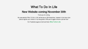 What Whattodoinlife.com website looked like in 2018 (6 years ago)