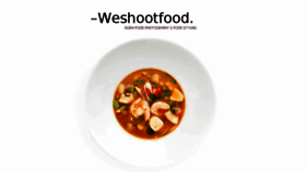 What Weshootfood.net website looked like in 2018 (5 years ago)
