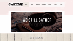 What Whiteoakchurch.us website looked like in 2020 (4 years ago)