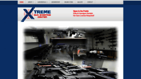 What Xtremegunshootingcenter.com website looked like in 2021 (2 years ago)